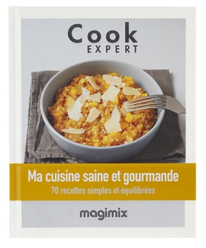 Livre Ma Cuisine Saine & Gourmande Magimix Cook Expert